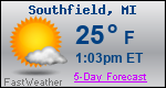 Weather Forecast for Southfield, MI