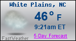 Weather Forecast for White Plains, NC
