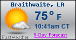 Weather Forecast for Braithwaite, LA