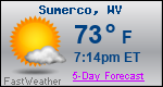 Weather Forecast for Sumerco, WV