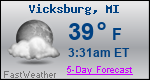 Weather Forecast for Vicksburg, MI
