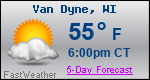 Weather Forecast for Van Dyne, WI
