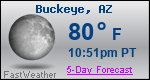 Weather Forecast for Buckeye, AZ