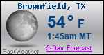 Weather Forecast for Brownfield, TX