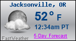 Weather Forecast for Jacksonville, OR