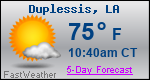 Weather Forecast for Duplessis, LA
