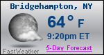 Weather Forecast for Bridgehampton, NY