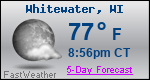 Weather Forecast for Whitewater, WI