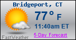 Weather Forecast for Bridgeport, CT