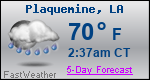 Weather Forecast for Plaquemine, LA