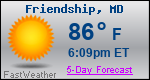 Weather Forecast for Friendship, MD