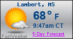 Weather Forecast for Lambert, MS