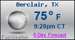 Weather Forecast for Berclair, TX
