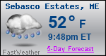 Weather Forecast for Sebasco Estates, ME