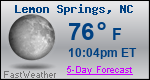 Weather Forecast for Lemon Springs, NC