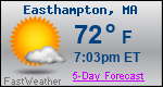 Weather Forecast for Easthampton, MA
