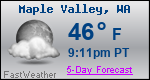 Weather Forecast for Maple Valley, WA