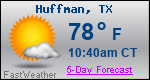 Weather Forecast for Huffman, TX