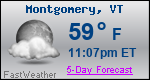 Weather Forecast for Montgomery, VT