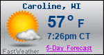 Weather Forecast for Caroline, WI