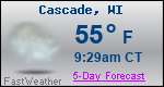 Weather Forecast for Cascade, WI