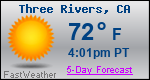 Weather Forecast for Three Rivers, CA