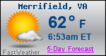 Weather Forecast for Merrifield, VA
