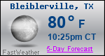 Weather Forecast for Bleiblerville, TX