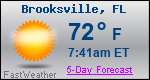 Weather Forecast for Brooksville, FL
