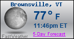 Weather Forecast for Brownsville, VT