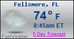 Weather Forecast for Fellsmere, FL