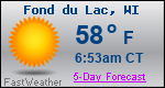 Weather Forecast for Fond du Lac, WI
