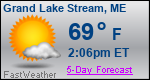 Weather Forecast for Grand Lake Stream, ME