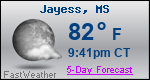 Weather Forecast for Jayess, MS
