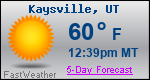 Weather Forecast for Kaysville, UT