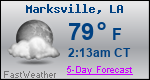 Weather Forecast for Marksville, LA