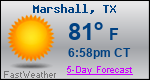 Weather Forecast for Marshall, TX