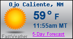 Weather Forecast for Ojo Caliente, NM