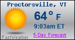 Weather Forecast for Proctorsville, VT