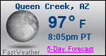 Weather Forecast for Queen Creek, AZ