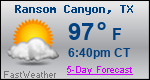 Weather Forecast for Ransom Canyon, TX