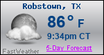 Weather Forecast for Robstown, TX