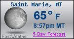 Weather Forecast for Saint Marie, MT