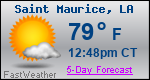 Weather Forecast for Saint Maurice, LA