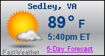 Weather Forecast for Sedley, VA