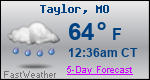 Weather Forecast for Taylor, MO