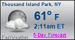 Weather Forecast for Thousand Island Park, NY
