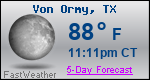 Weather Forecast for Von Ormy, TX