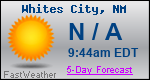 Weather Forecast for Whites City, NM