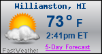 Weather Forecast for Williamston, MI
